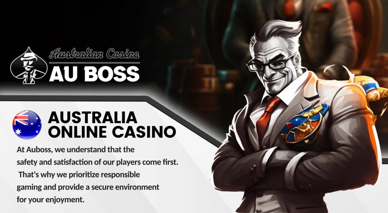 AU Boss Australia Online Casino - safe and responsible gaming environment for Australian players